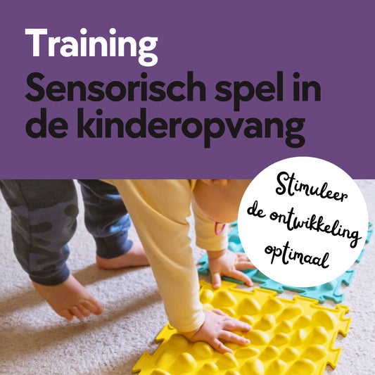 Training Sensorisch spel in de kinderopvang